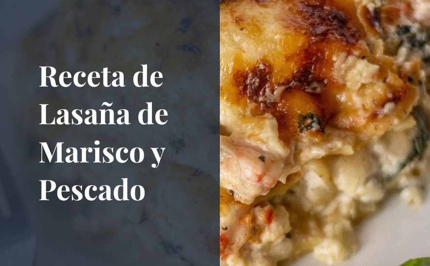 Receta de Lasaña de Pescado y Marisco - Saborea Huelva