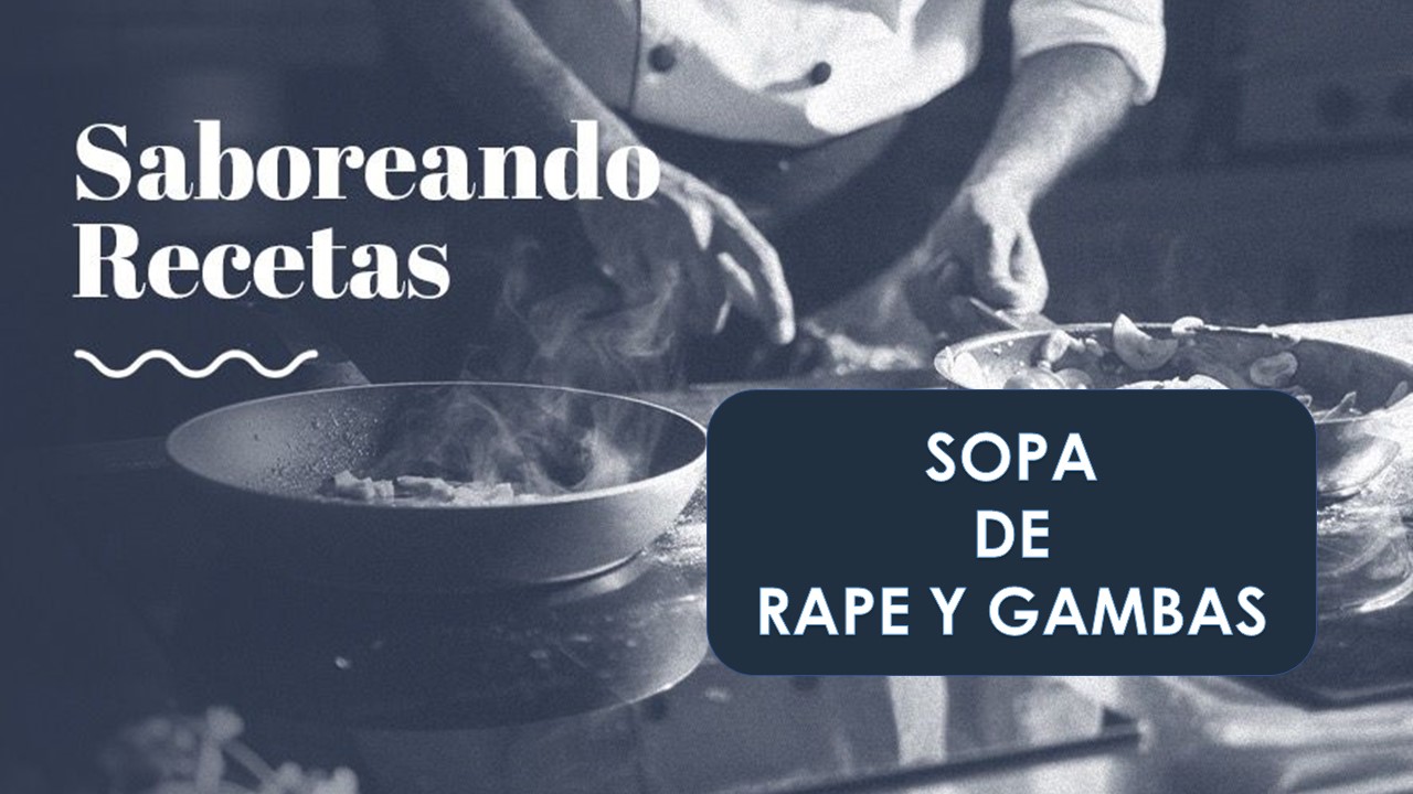SOPA DE RAPE Y GAMBAS