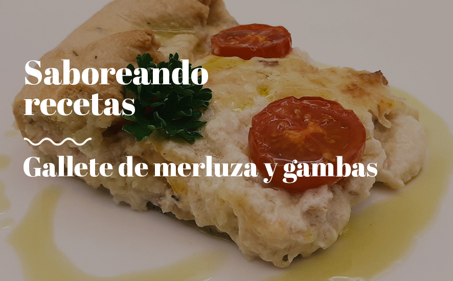 Gallete de merluza y gambas - Saborea Huelva
