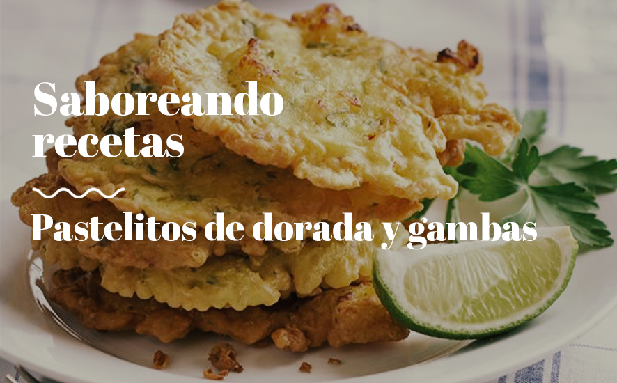 Pastelitos de dorada y gambas - Saborea Huelva