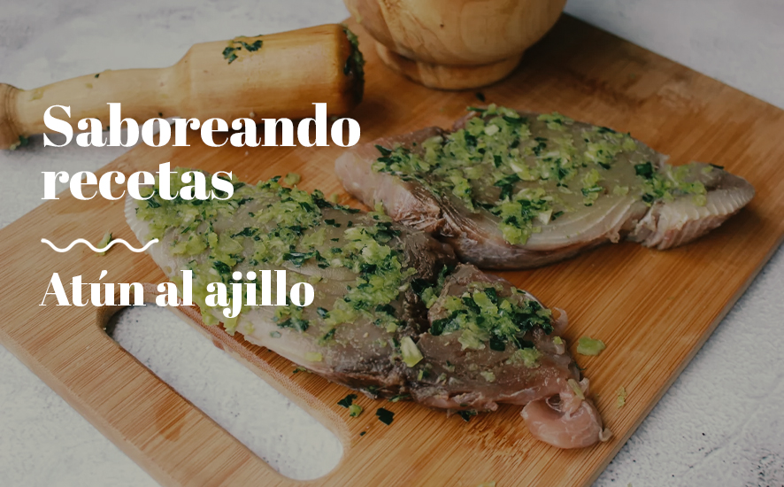 Receta de ventresca de atún al ajillo
