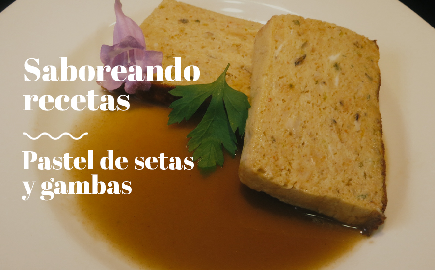 RECETA: PASTEL DE GAMBAS Y SETAS - saboreahuelva.com