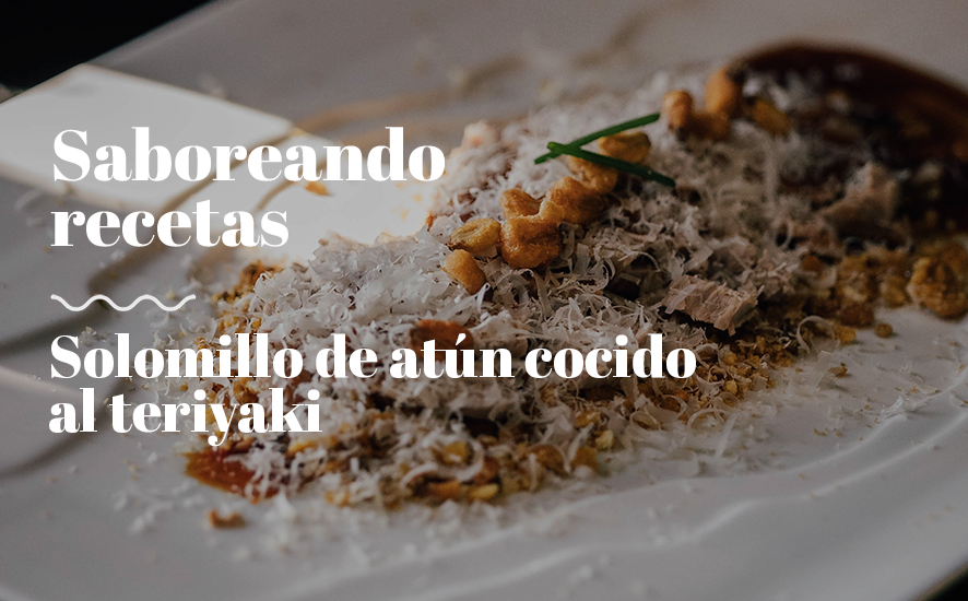 Solomillo de atún cocido al teriyaki - Saborea Huelva